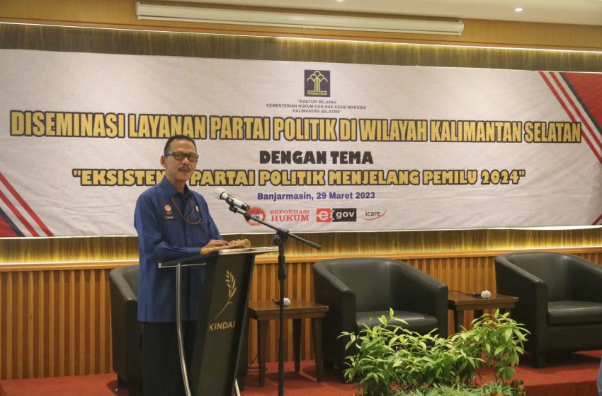  Kemenkumham Gelar Desiminasi Layanan Partai Politik Jelang Pemilu di Kalsel